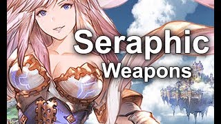 Granblue Fantasy Seraphic Weapons Guide