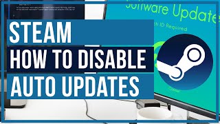 How To Disable Steam Auto Updates - Quick and Easy