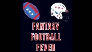 FANTASY FOOTBALL FEVER - Week 8 Recap/Week 9 Preview