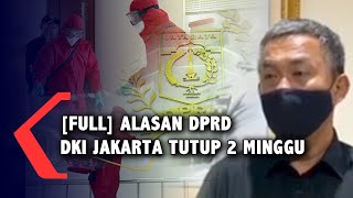 [FULL] Alasan DPRD DKI Jakarta Tutup 2 Minggu