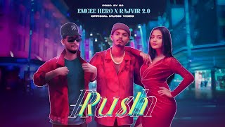 EMCEE HERO X RAJVIR 2.0 - RUSH [ Prod By B2 ] @Rajvir_20  ll New Commercial rap song