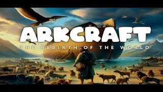 ArkCraft The Rebirth of the World - Gameplay - No Commentary