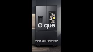 French Door Family Hub™ | Tudo em uma só tela​