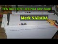 Tes Battery LifePo4 Bekas 48V 50Ah Merk Narada