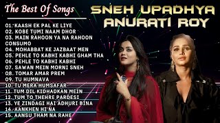 Sneh Upadhya - Anurati Roy Melodic Chemistry A Deep Dive - The Best Of Songs