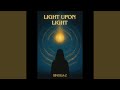 Light upon Light