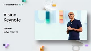 Vision Keynote - Satya Nadella - KEY