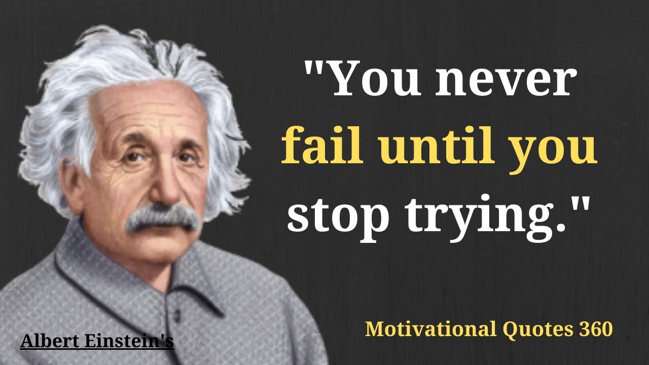 Most Popular Motivational Quotes By Albert Einstein To Inspire Your