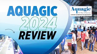 The Year That Was - 2024 Aquagic, the Biggest Exhibition on Aquariums