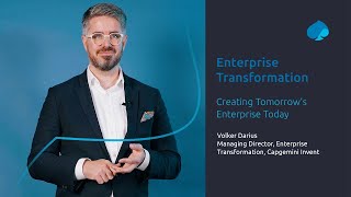 Enterprise Transformation - Creating Tomorrow's Enterprise Today