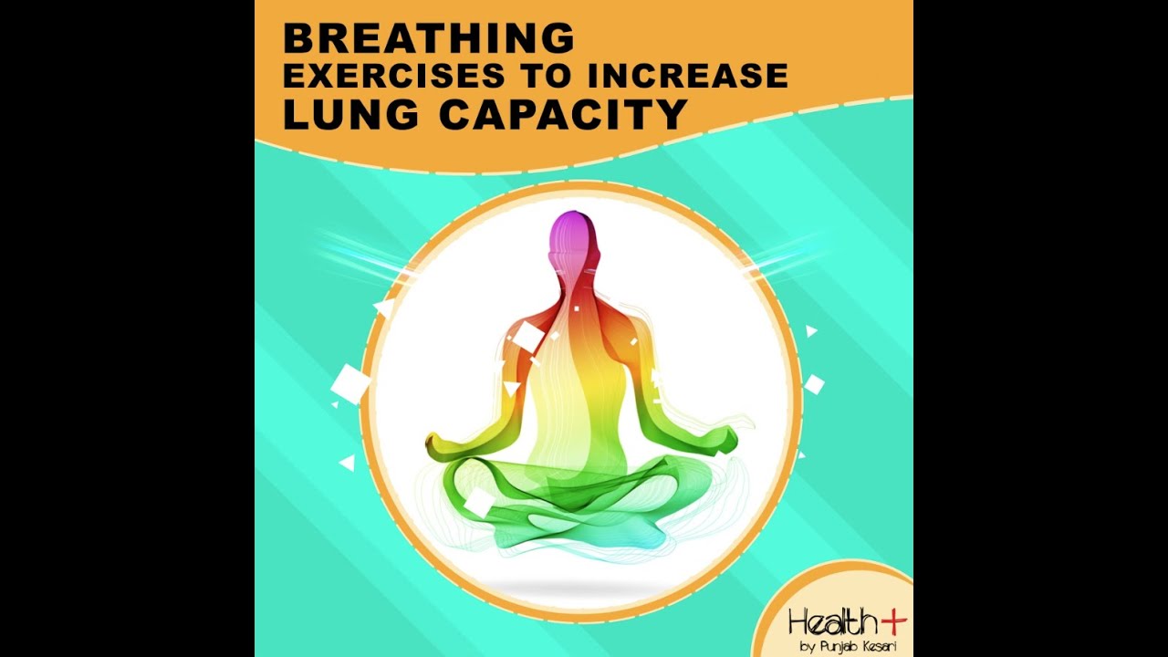 Breathing Exercises To Increase Lung Capacity - YouTube