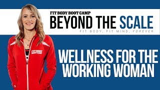 Wellness for the Working Woman | Beyond the Scale Podcast