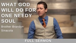 2021.09.05 - Bro. Brandyn Sinacola - What God Will Do for One Needy Soul