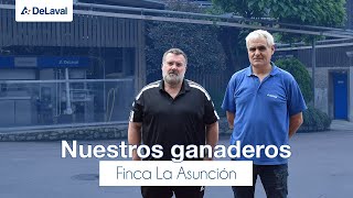 DeLaval | Nuestros ganaderos | Robot de ordeño | Finca La Asunción