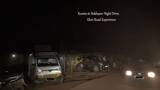 Kumta to Siddapur Road Trip Experience | Night Drive | Unseen Travel