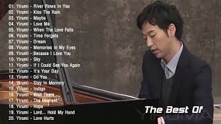 The Best Of YIRUMA Yiruma's Greatest Hits ~ Best Piano (HD/HQ)