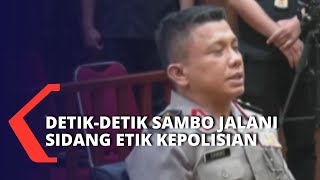 Cuplikan Singkat Detik-detik Ferdy Sambo Jalani Sidang Etik Kepolisian