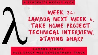 Lambda School Week 34: Lambda Next IV | Full Stack Web Development Academy