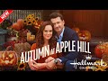 Autumn at Apple Hill 2024 - New Hallmark Romance Movies 2024 - Best Hallmark Christmas Movies  2024