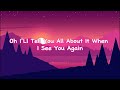 See You Again - Wiz Khalifa - Charlie Puth (Lyrics)