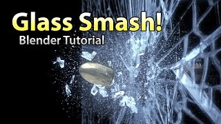 Glass Smash Tutorial - Blender Destruction