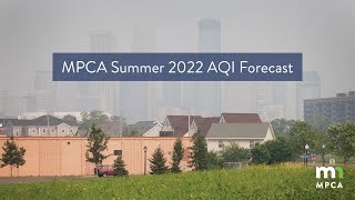 MPCA Summer 2022 AQI Forecast