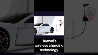 imagine charging your EV wirelessly 🤔#huawei #electricvehicle #wirelesscharging