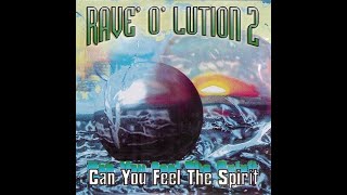 Rave'O'Lution 2 - Can You Feel The Spirit Mix 2
