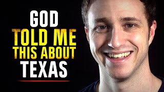 God Just Showed Me This About Texas - Troy Black