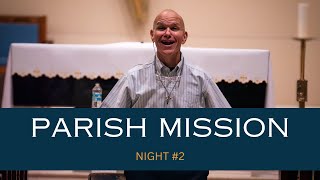 Deacon Ralph Poyo Parish Mission 2025 Night 2