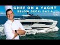 Chef on a Yacht | The Real Below Deck- Day 4