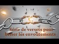 Série de versets puissants contre les envoûtements et malédiction de l’ennemi