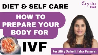 ✅ How to Prepare Your Body For IVF: Diet & Self Care While Preparing For IVF | Fertility Saheli