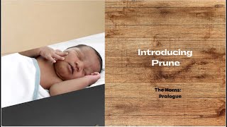 #Horns1 Introducing Prune