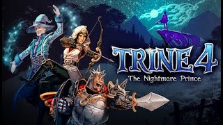 Tôi cùng PODOKE lên đường giải cứu THE NIGHTMARE PRINCE - Trine 4#1