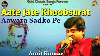 Aate Jate Khoobsurat Aawara - Amit Kumar - Tribute To Kishore Kumar - Anurodh Movie