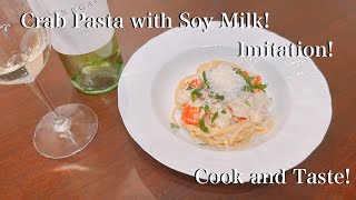 Crab Pasta with Soy Milk (Imitation)! No.648  #Recipe #Crab #Pasta　 4K