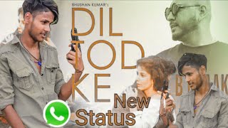 B Praak :Dil Tod Ke Hasti Ho Mera |Whatsapp Status|Cover Song