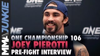 ONE Championship 106: Joey Pierotti pre-fight interview