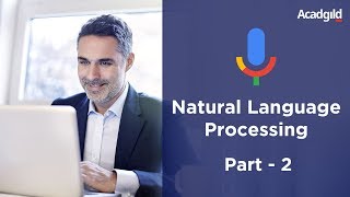 Natural Language Processing Tutorial Part 2 | NLP Training Videos | Text Analysis
