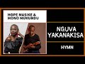 Nguva Yakanakisa-Hope Masike & Mono Mukundu