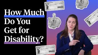 How Much Do You Get for Disability?