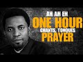 AH AH EH 1 HOUR PRAYER, CHANTS, TONGUES || APOSTLE MICHEAL OROKPO #motivation  #apostlemichealorokpo