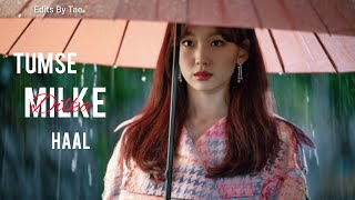 🔥 Tumse Milke Dilka Jo Haal ❤️ New Korean Mix Hindi Songs 💗 Multi-Mix 💗 Edits By Tae