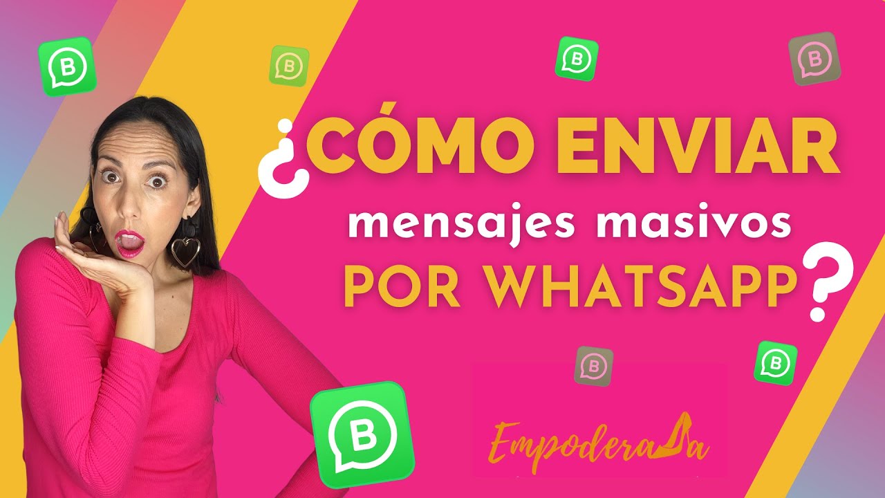 Cómo Enviar MENSAJES MASIVOS Por WhatsApp? - YouTube