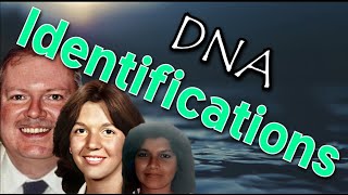 Current DNA Identification of John \u0026 Jane Does!