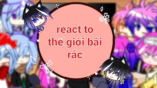 [ react thế giới bãi rác ! ] #gachaclub  #hiha  💝 p.1