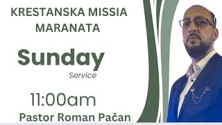 KRESTANSKA MISIA MARANATA - (Pastor Roman Pacan) - (LIVE)