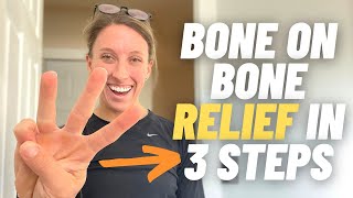 3 STEPS TO RELIEF from Bone on Bone Arthritis Pain