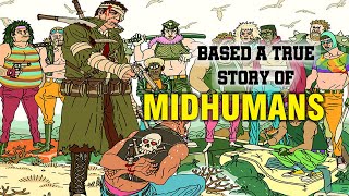 The Story of (Midhumans)